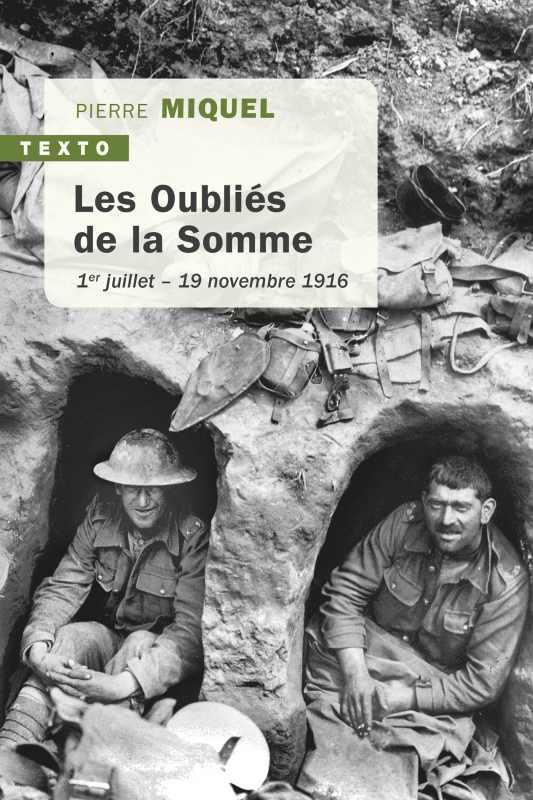 Les Oubliés de la Somme. 1er juillet - 19 novembre 1916