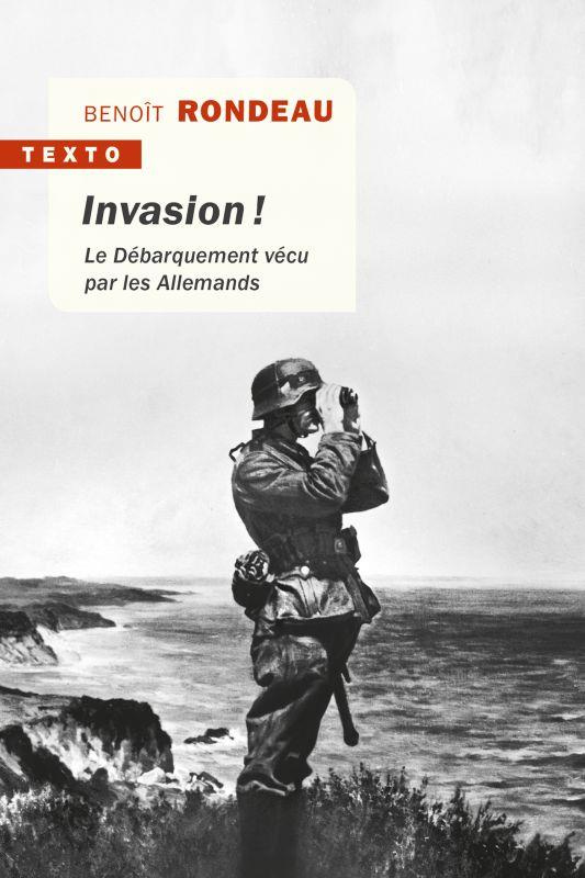 Invasion ! Le Débarquement vécu par les Allemands