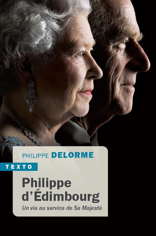 Philippe d'Edimbourg. Une vie au service de Sa Majesté