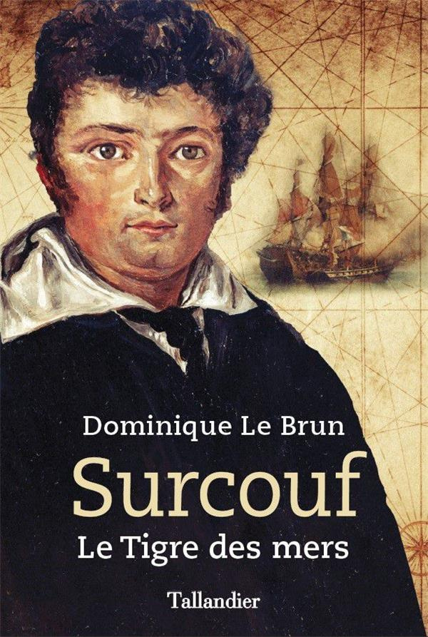 Surcouf. Le tigre des mers