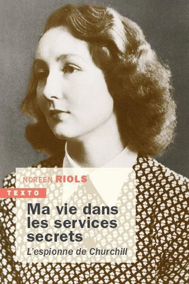 Ma vie dans les services secrets 1943-1945. Espionne de Churchill