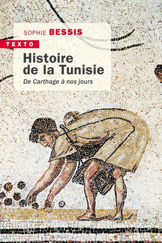 Histoire de la Tunisie. De Carthage à nos jours, Edition actualisée