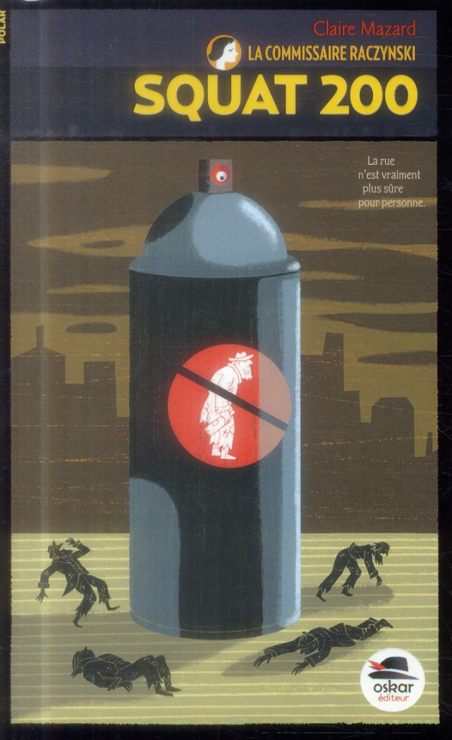 La Commissaire Raczynski Tome 5 : Squat 200