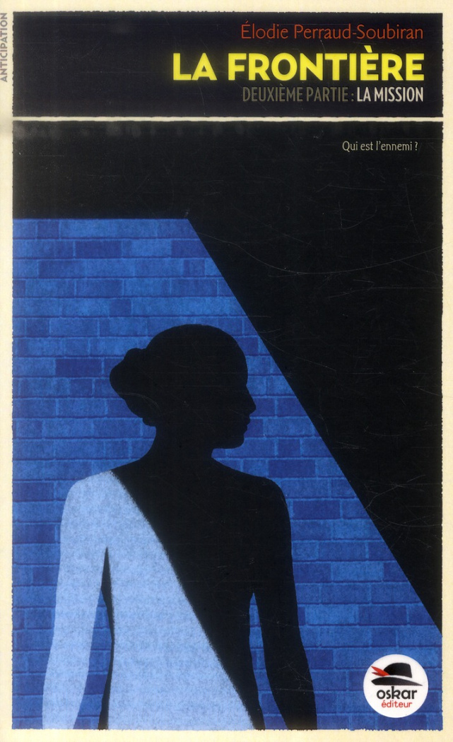 La frontière Tome 2 : La mission