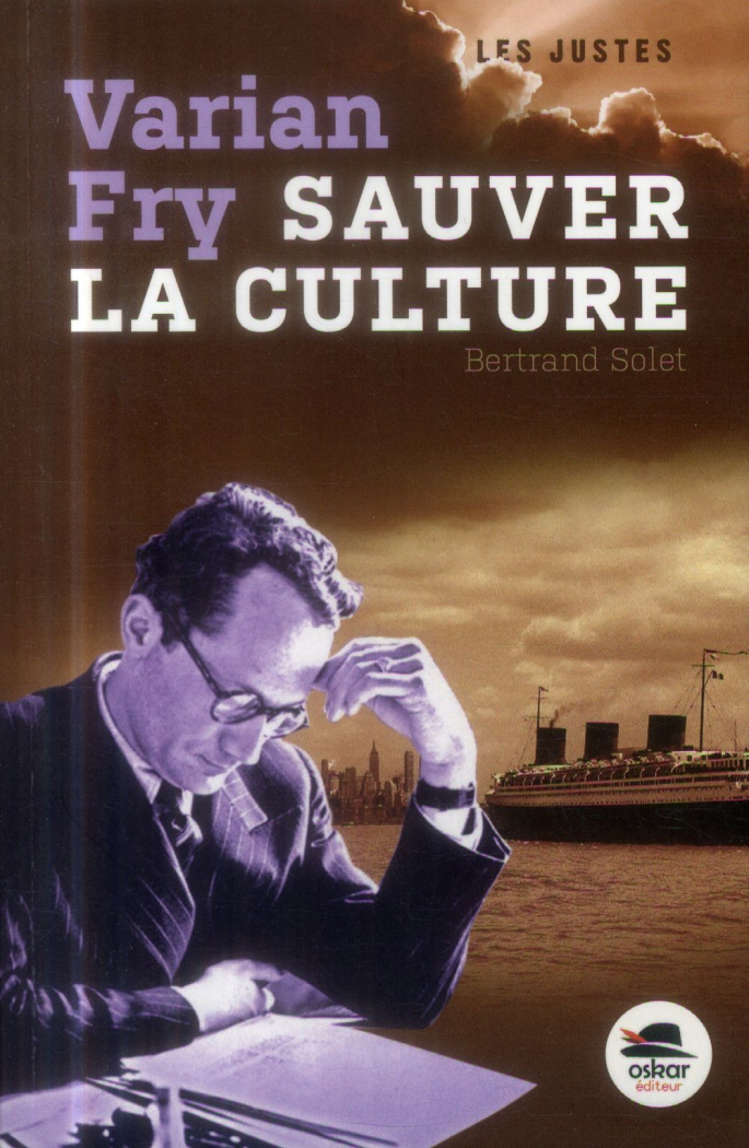 Varian Fry. Sauver la culture