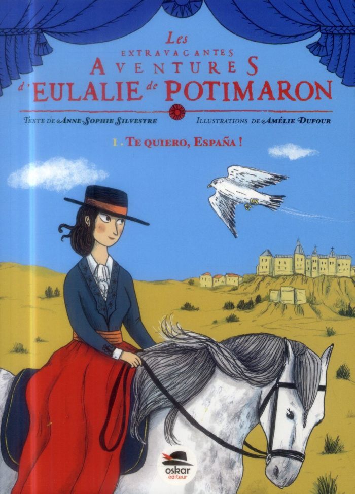Les extravagantes aventures d'Eulalie de Potimaron Tome 1 : Te quiero, España !