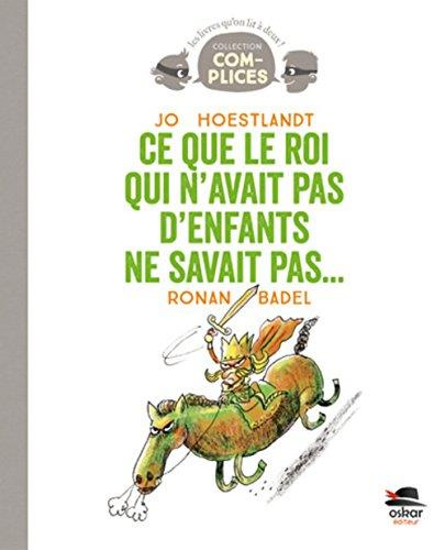 Ce que le roi qui n'avait pas d'enfants ne savait pas...