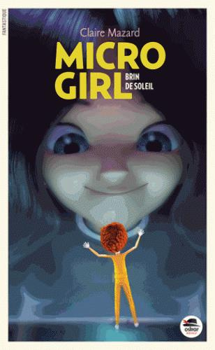 Micro Girl Tome 3 : Brin de soleil