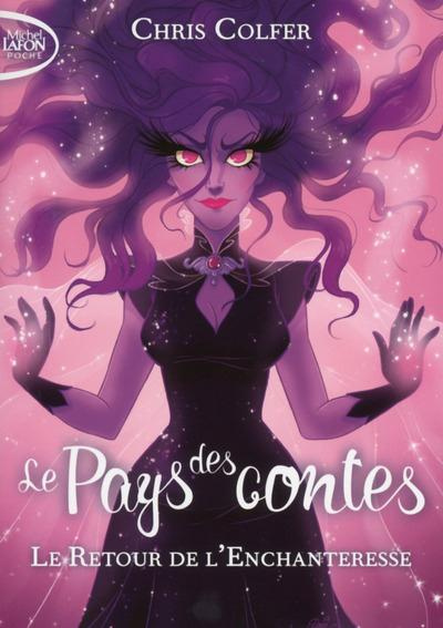 Le Pays des contes Tome 2 : Le retour de l'enchanteresse