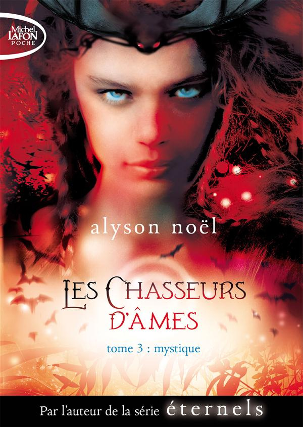 Les chasseurs d'âmes Tome 3 : Mystique