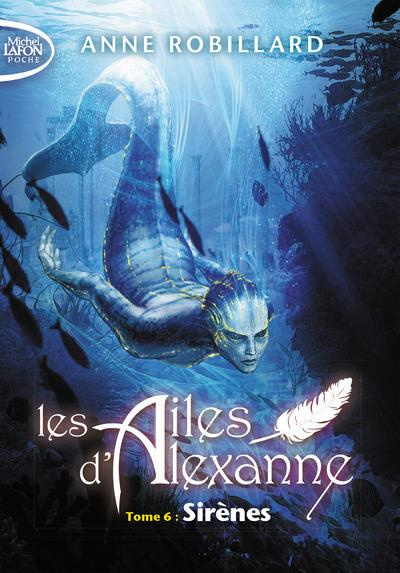 Les ailes d'Alexanne Tome 6 : Sirènes