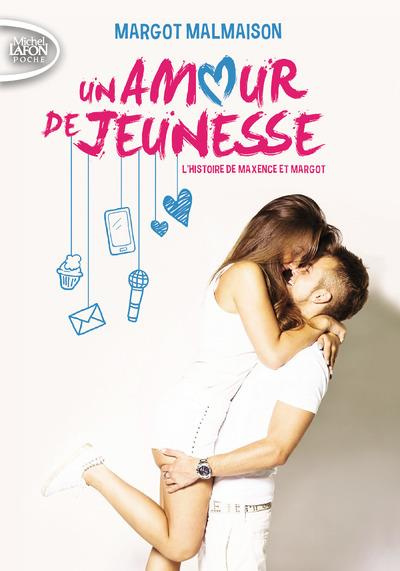 Un amour de jeunesse. L'histoire de Maxence et Margot