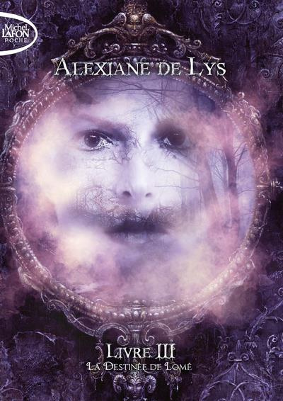 Le Secret de Lomé Tome 3 : La Destinée de Lomé