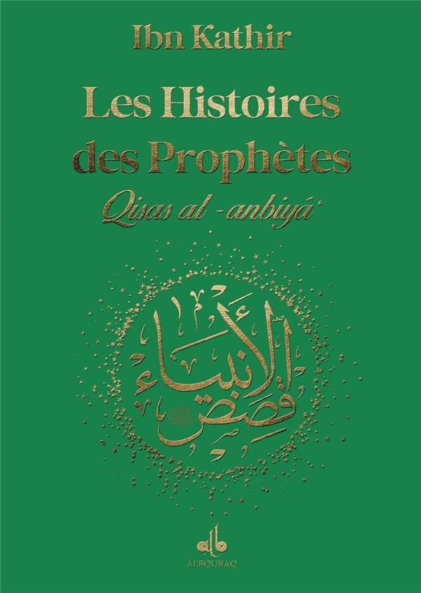 Les histoires des prophètes. D'Adam à Jésus