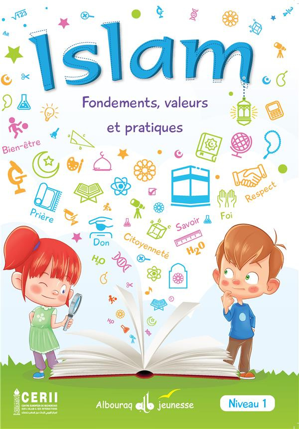 Islam - Fondements, valeurs et pratiques. Manuel élève niveau 1