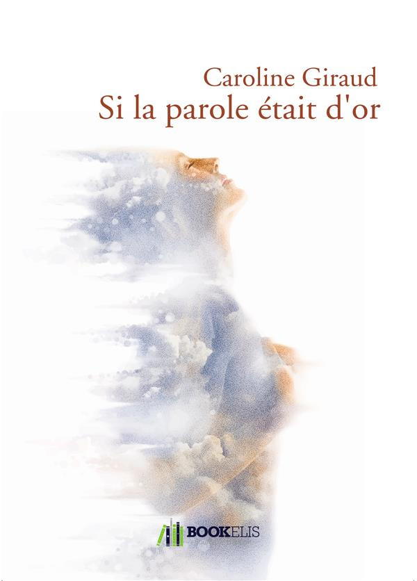 Si la parole était d'or