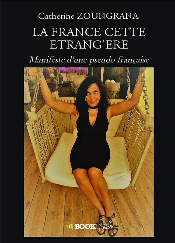 La France cette étrang'ère