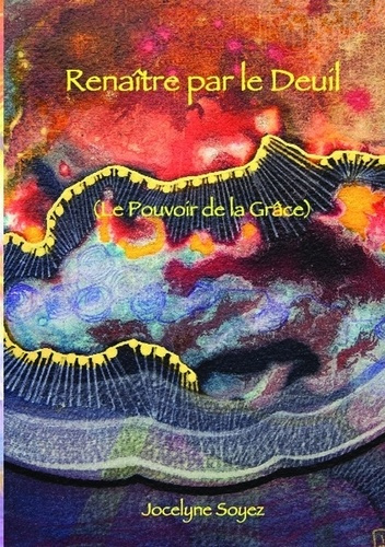 Renaître par le Deuil