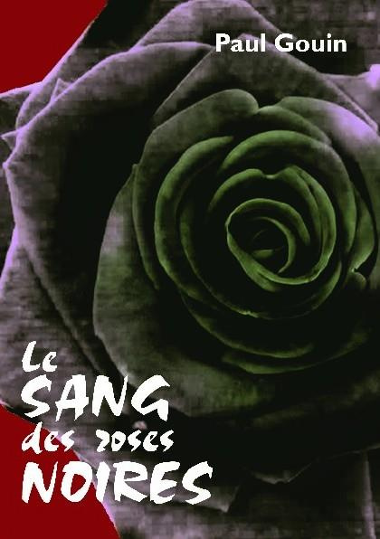Le sang des roses noires