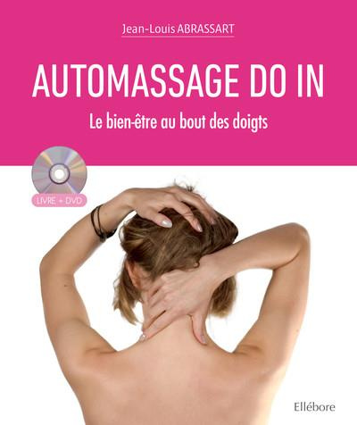 Automassage Do In. Le bien-être au bout des doigts, avec 1 DVD