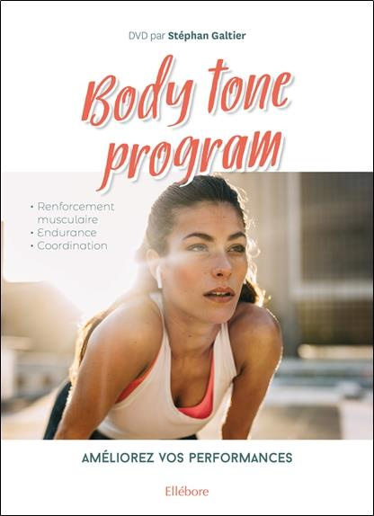 Body tone program. Améliorez vos performances, avec 1 DVD