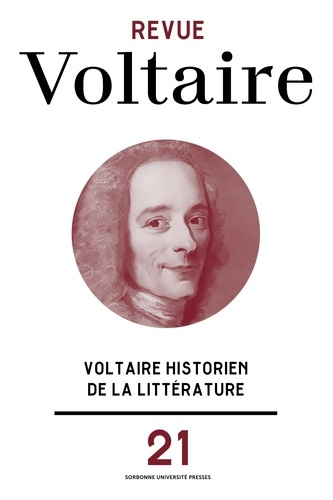 Revue Voltaire N° 21/2023 : Voltaire historien de la littérature