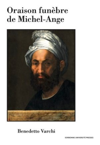 Oraison funèbre de Michel-Ange. Edition bilingue français-italien