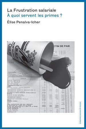 La frustration salariale. A quoi servent les primes ?