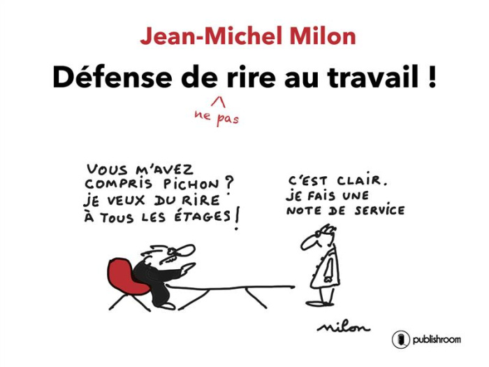 Défense de (ne pas) rire au travail !