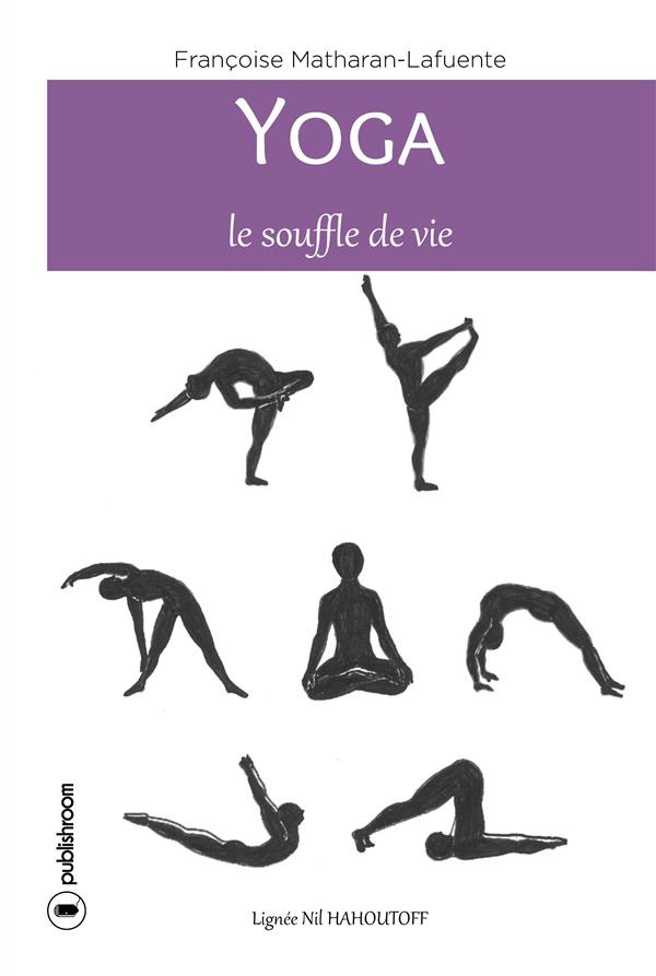 Yoga - le souffle de vie