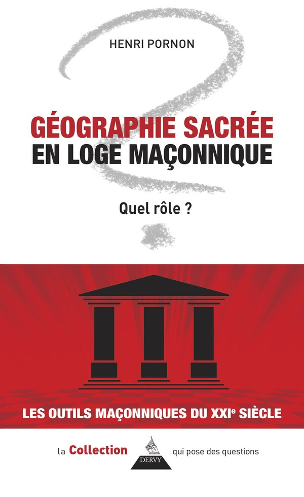 Géographie sacrée en loge maçonnique. Quel rôle ?