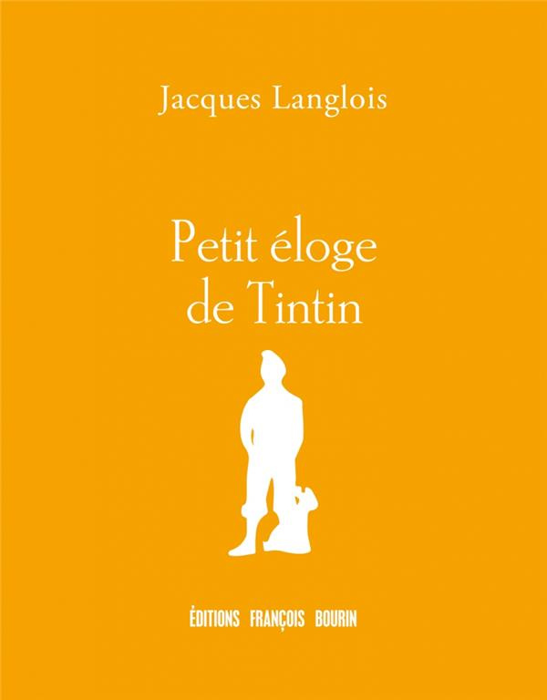 Petit éloge de Tintin