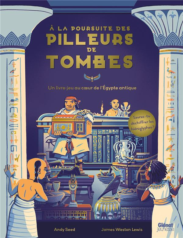A LA POURSUITE DES PILLEURS DE TOMBES