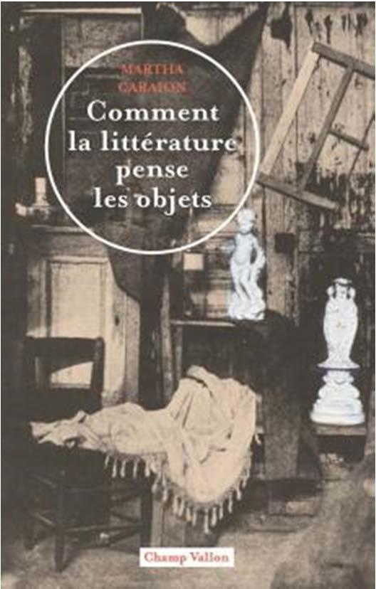 Comment la littérature pense les objets