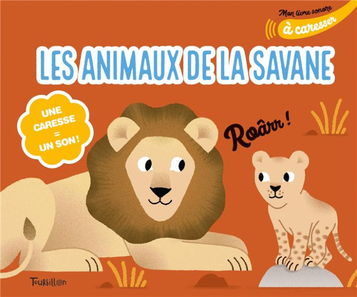 Les animaux de la savane à caresser. Une caresse = un son !