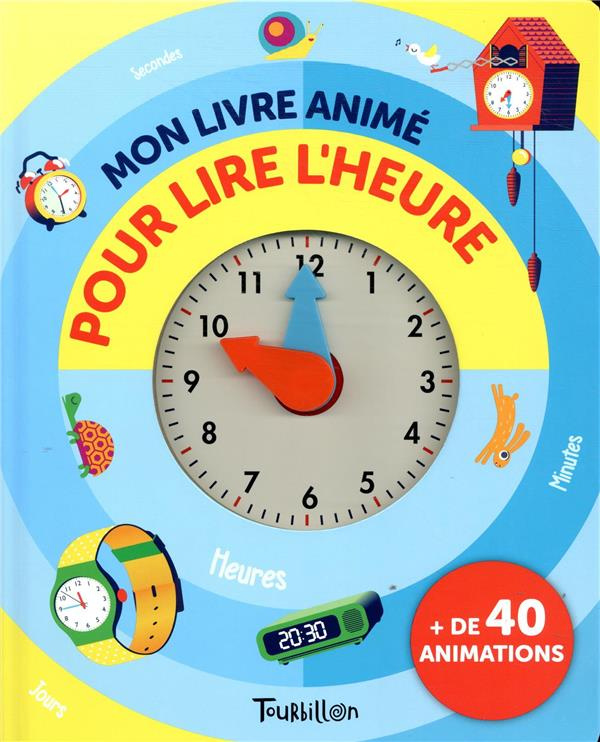 Mon livre animé pour lire l'heure