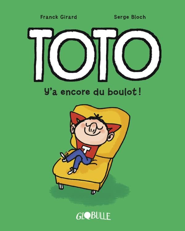Toto Tome 12 : Y'a encore du boulot !
