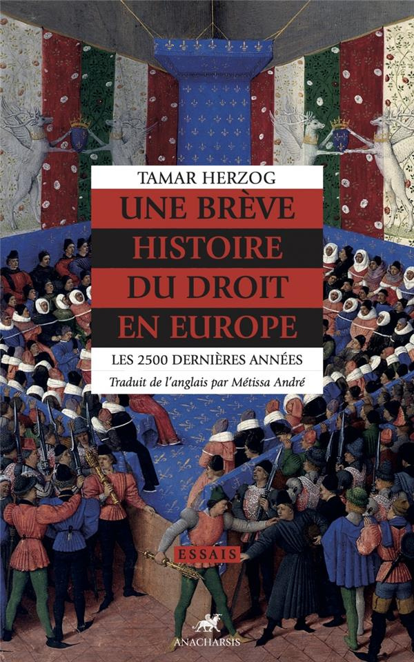 Une brève histoire du droit en Europe. Les 2500 dernières années