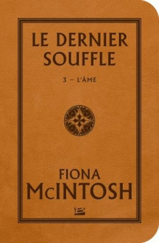 Le Dernier Souffle Tome 3 : L'âme