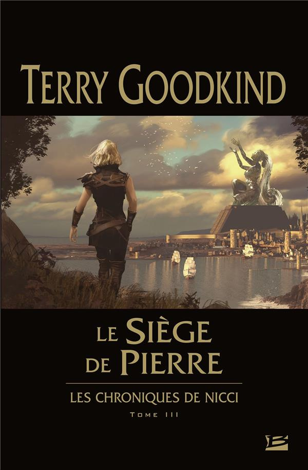 Les chroniques de Nicci Tome 3 : Le Siège de pierre