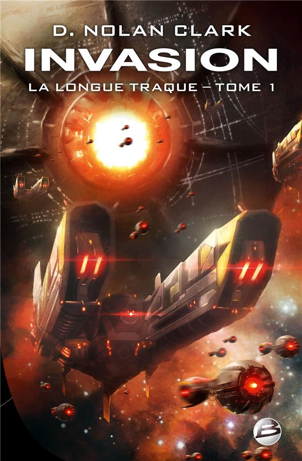 La longue traque Tome 1 : Invasion