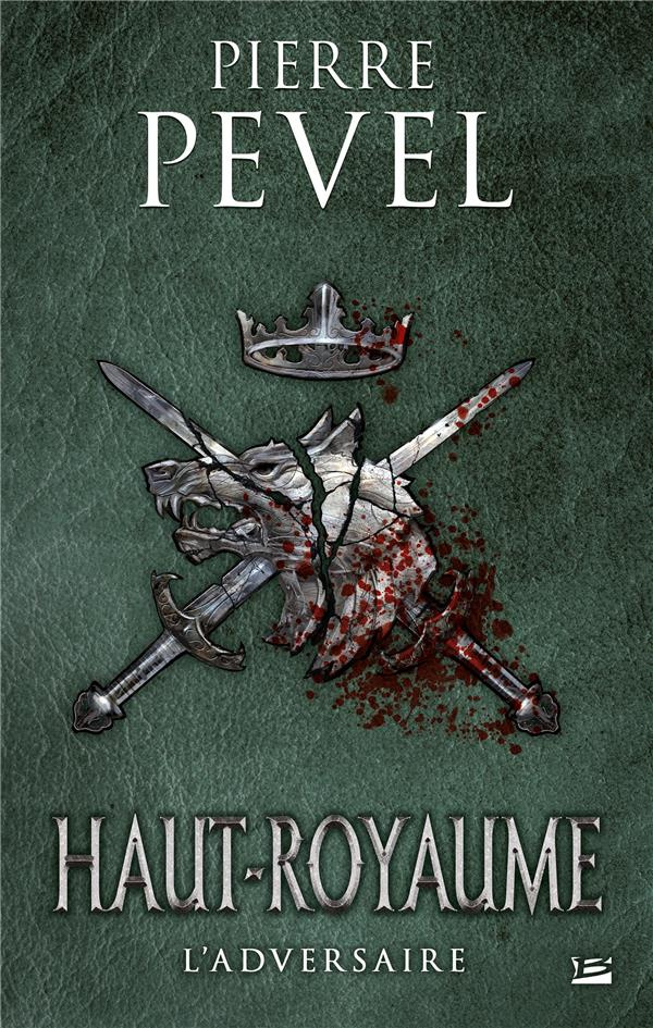 Haut-Royaume Tome 4 : L'Adversaire