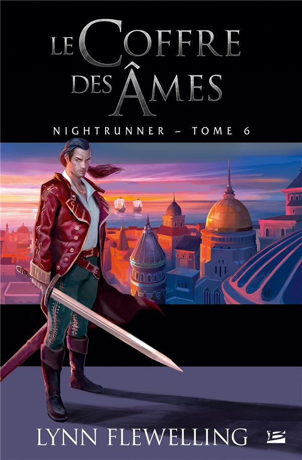 Nightrunner Tome 6 : Le coffre des âmes