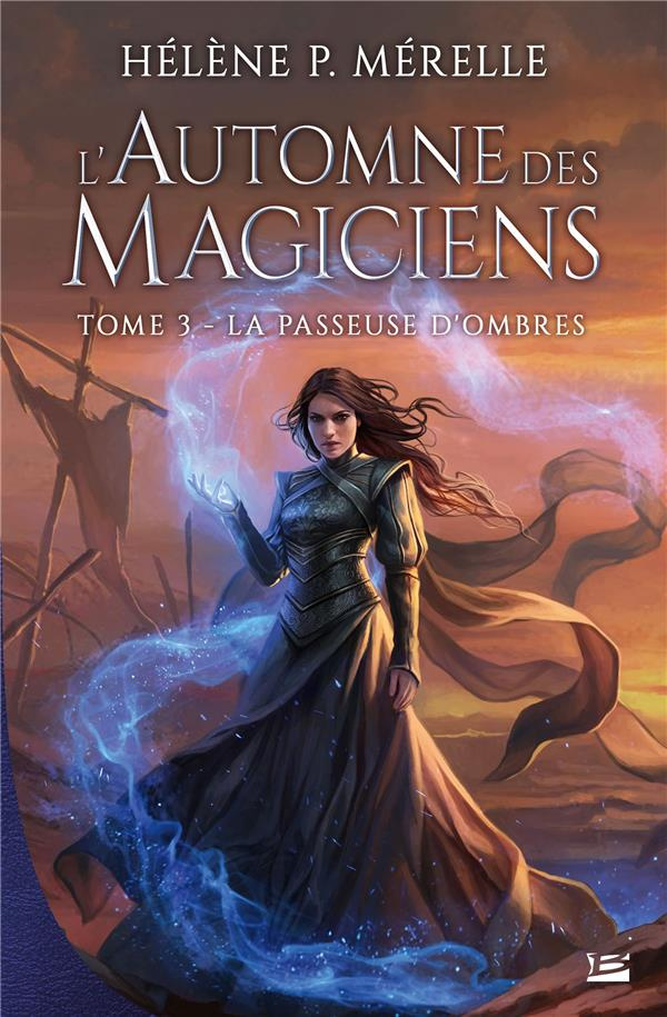 L'automne des magiciens Tome 3 : La passeuse d'ombres