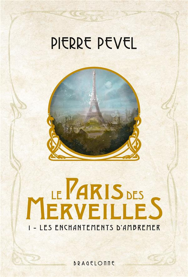Le Paris des Merveilles Tome 1 : Les enchantements d'Ambremer. Suivi de Magicis in mobile