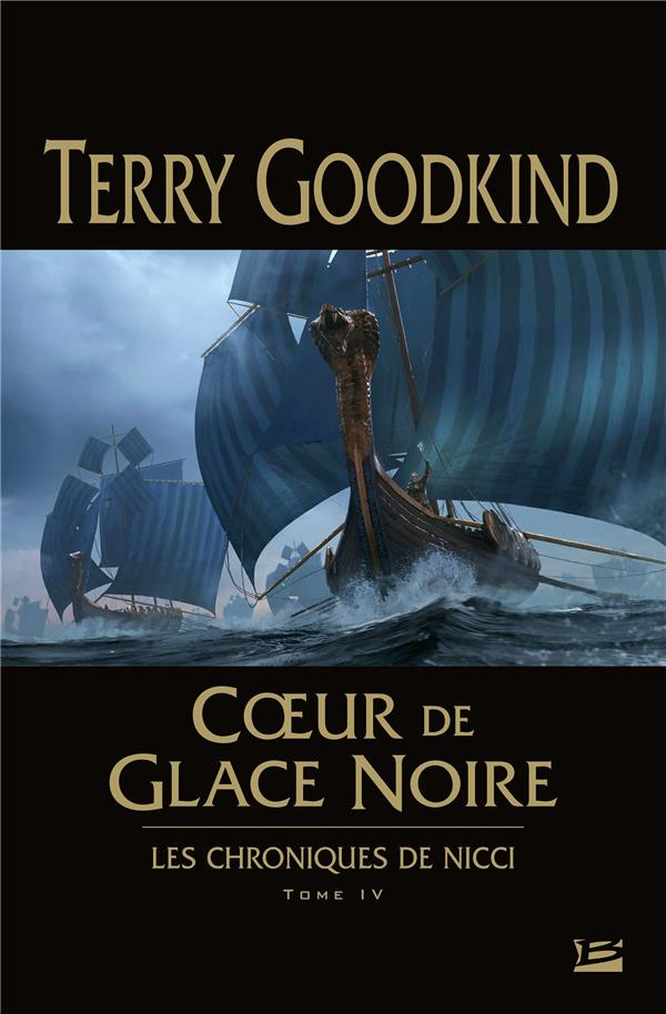 Les chroniques de Nicci Tome 4 : Coeur de glace noire