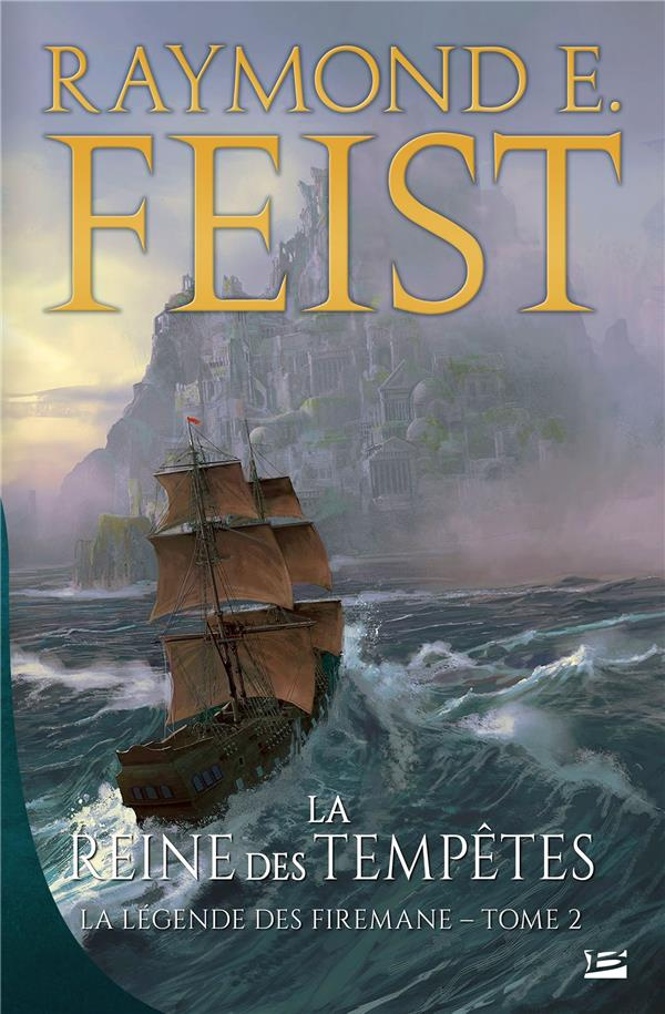 La légende des Firemane Tome 2 : La reine des tempêtes