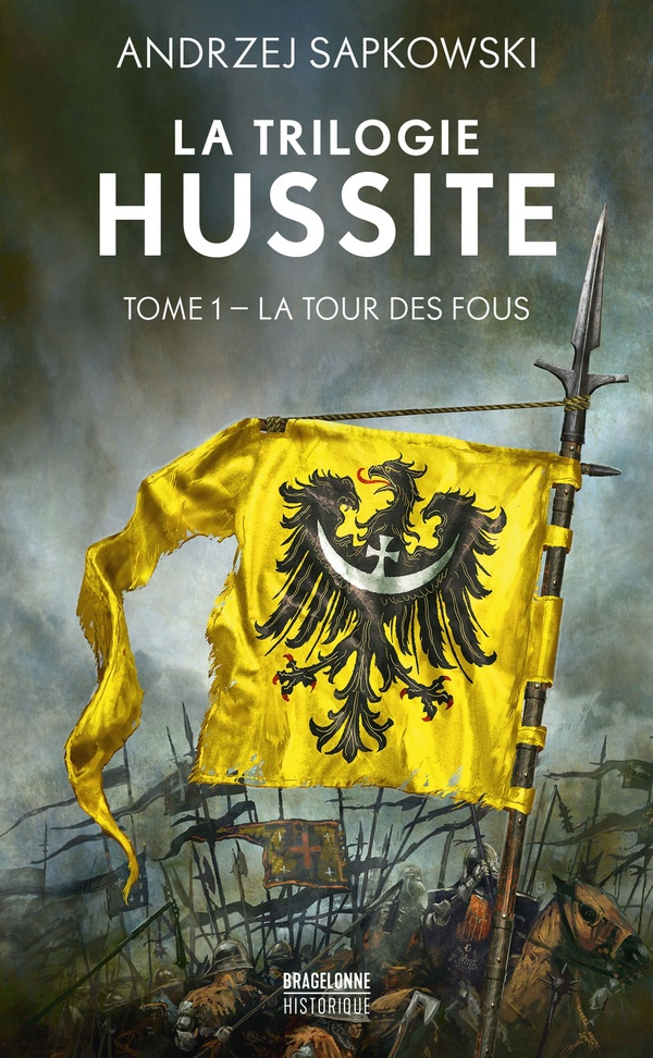 La Trilogie hussite Tome 1 : La tour des fous