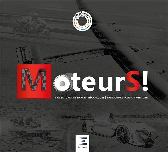 MoteurS ! L'aventure des sports mécaniques, Edition bilingue français-anglais