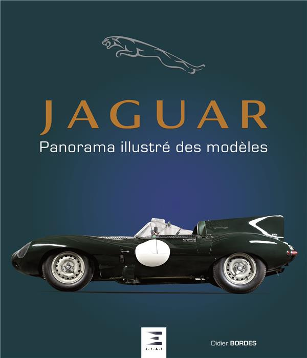 Jaguar. Panorama illustré des modèles